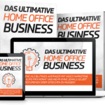 Das Ultimative Home Office Business