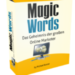 Magic Words - Das Geheimnis der groÃŸen Online Marketer