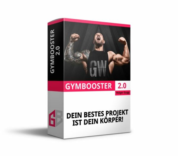 Gymbooster 2.0 - Dein bestes Projekt ist Dein Körper!